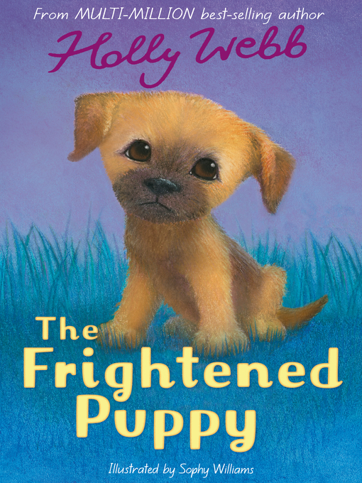 Title details for The Frightened Puppy by Holly Webb - Available